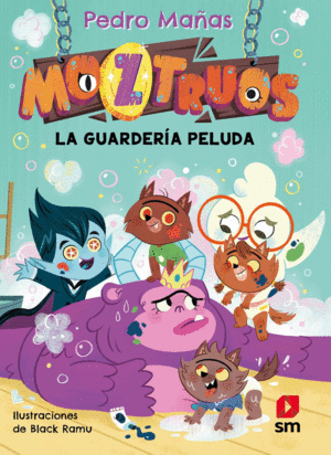 MOZTRUOS 7: LA GUARDERA PELUDA