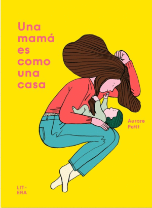 MAMA ES COMO UNA CASA, UNA