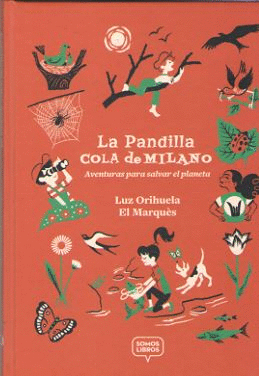 LA PANDILLA COLA DE MILANO