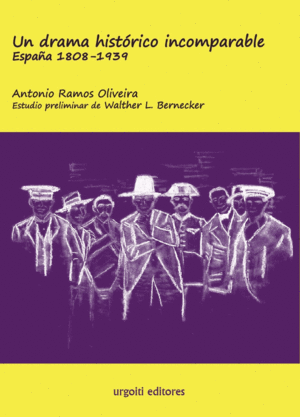 UN DRAMA HISTRICO INCOMPARABLE. ESPAA 1808-1939 (ED. RSTICA)