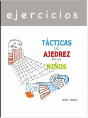 EJERCICIOS - T�CTICAS DE AJEDREZ PARA NI�OS