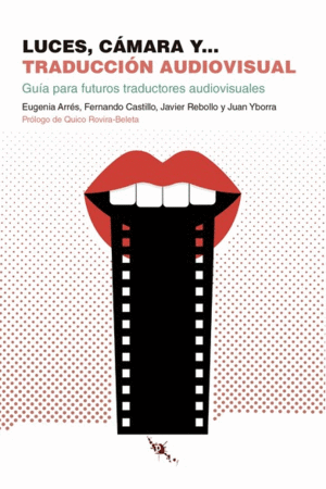 LUCES, C�MARA Y� TRADUCCI�N AUDIOVISUAL