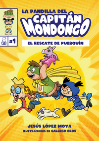 LA PANDILLA DEL CAPITN MONDONGO (2ED)