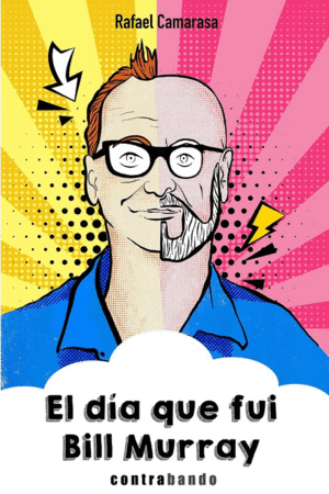 EL D�A QUE FUI BILL MURRAY
