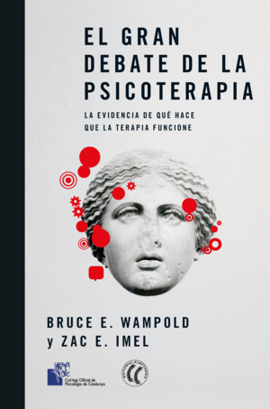 EL GRAN DEBATE DE LA PSICOTERAPIA