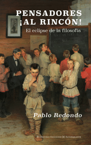 PENSADORES, �AL RINC�N!