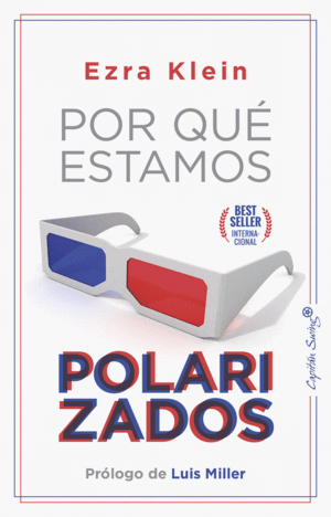 POR QU� ESTAMOS POLARIZADOS