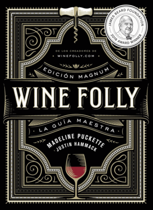 WINE FOLLY: EDICI�N MAGNUM