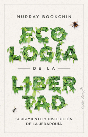 LA ECOLOG�A DE LA LIBERTAD