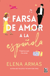 FARSA DE AMOR A LA ESPA�OLA