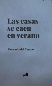 LAS CASAS SE CAEN EN VERANO