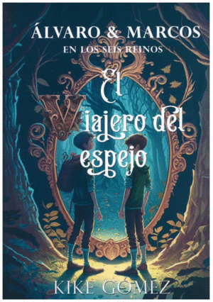 LVARO Y MARCOS EN LOS SEIS REINOS
