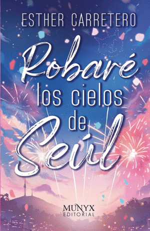 ROBAR� LOS CIELOS DE SE�L