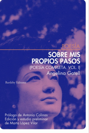 SOBRE MIS PROPIOS PASOS. POES�A COMPLETA VOL. I