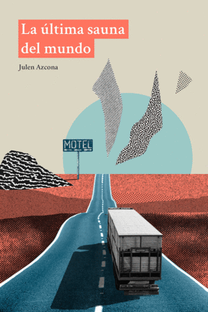 �LTIMA SAUNA DEL MUNDO, LA