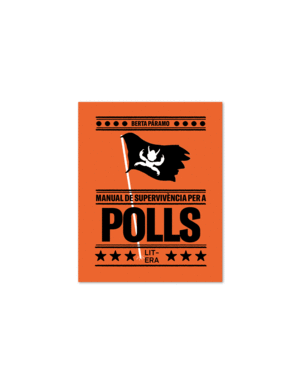 MANUAL DE SUPERVIV�NCIA PER A POLLS