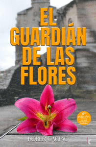 EL GUARDI�N DE LAS FLORES