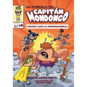 LA PANDILLA DEL CAPITN MONDONGO 4