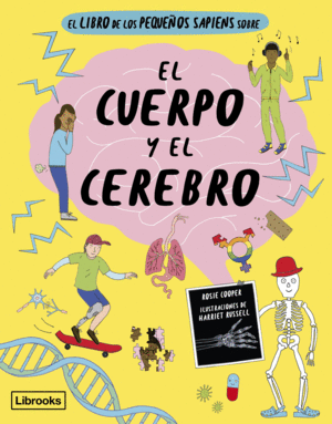 EL LIBRO DE LOS PEQUE�OS SAPIENS SOBRE EL CUERPO Y EL CEREBRO