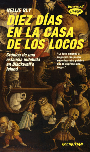 DIEZ D�AS EN LA CASA DE LOS LOCOS