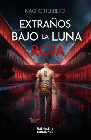EXTRAOS BAJO LA LUNA ROJA