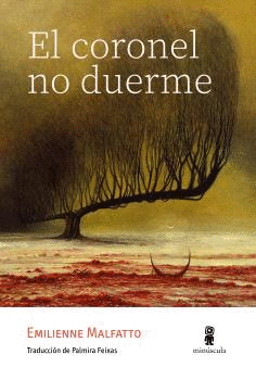 EL CORONEL NO DUERME