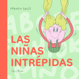 LAS NIAS INTRPIDAS