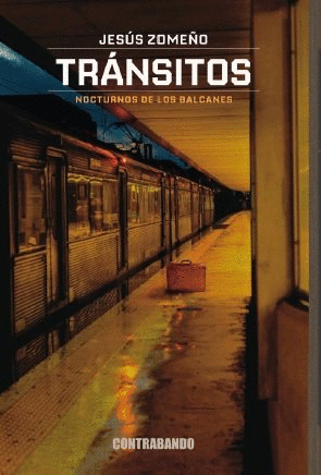 TR�NSITOS. NOCTURNOS DE LOS BALCANES