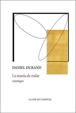 LA MANIA DE RODAR (ANTOLOGIA)