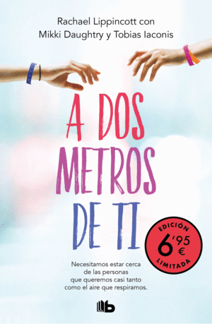 A DOS METROS DE TI (CAMPAA VERANO -EDICIN LIMITADA A PRECIO ESPECIAL)