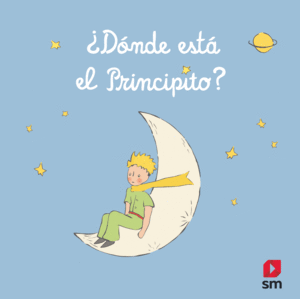 DNDE EST EL PRINCIPITO?