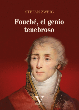 FOUCH�, EL GENIO TENEBROSO