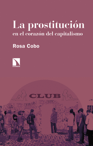 LA PROSTITUCI�N EN EL CORAZ�N DEL CAPITALISMO