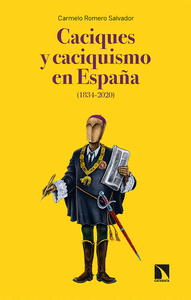 CACIQUES Y CACIQUISMO EN ESPA�A (1834-2020)