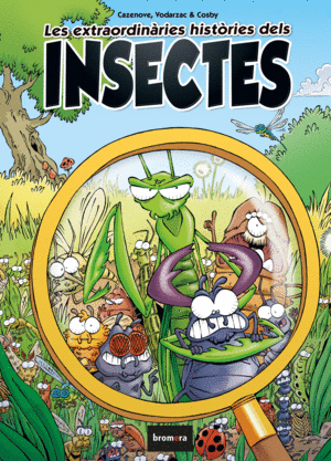 ESTRAORDINARIES HISTORIES DELS INSECTES