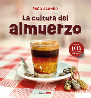 LA CULTURA DEL ALMUERZO
