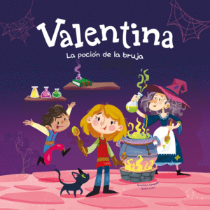 VALENTINA. LA POCIN DE LA BRUJA