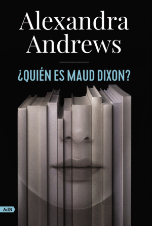 �QUI�N ES MAUD DIXON? (ADN)