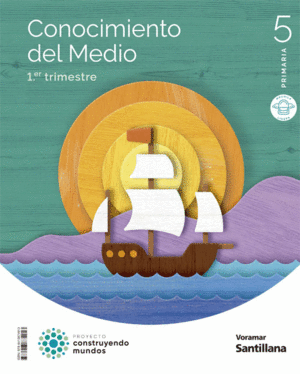 CONOCIMIENTO DEL MEDIO M LIGERA 5 PRIMARIA CONSTRUYENDO MUNDOS