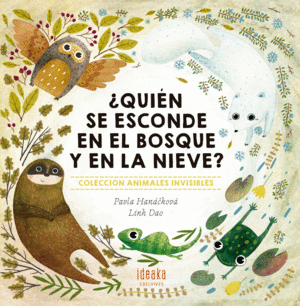 �QUI�N SE ESCONDE EN EL BOSQUE Y EN LA NIEVE?