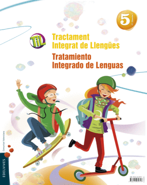 TIL : TRACTAMENT INTEGRAT DE LLENGES - TRATAMIENTO INTEGRADO DE LENGUAS 5
