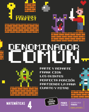 PROYECTO: FANFEST. MATEM�TICAS 4. TRIMESTRES [L�NEA 2]