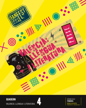 PROJECTE: FANFEST. VALENCI� : LLENGUA I LITERATURA 4 - QUADERN
