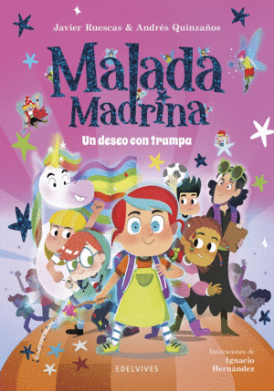 MALADA MADRINA : UN DESEO CON TRAMPA