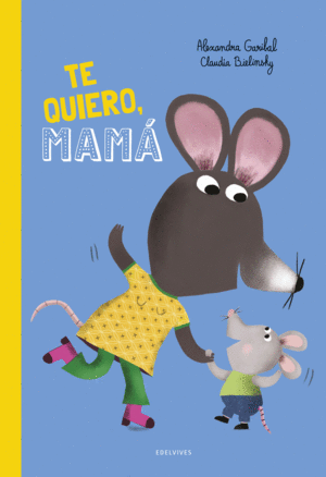 TE QUIERO, MAM!