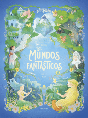 LOS MUNDOS FANTSTICOS