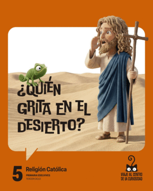 PROYECTO: VIAJE AL CENTRO DE LA CURIOSIDAD. RELIGI�N CAT�LICA 5