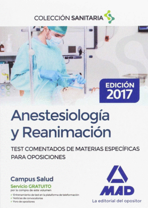 ANESTESIOLOGA Y REANIMACIN. TEST COMENTADOS DE MATERIAS ESPECFICAS PARA OPOSI