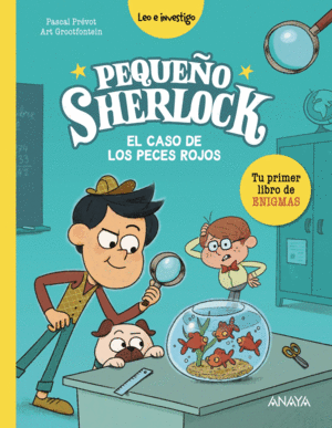 PEQUEO SHERLOCK: EL CASO DE LOS PECES ROJOS