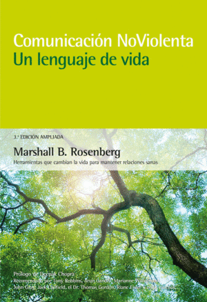 COMUNICACIN NOVIOLENTA. UN LENGUAJE DE VIDA. 3 EDICIN AMPLIADA